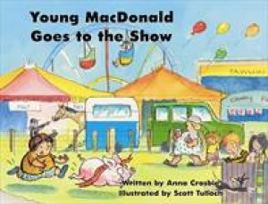 Yound MacDonald Goes to the Show by Anna Crosbie