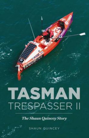 Tasman Trespasser II by Shaun Quincey