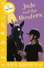 Jade and the Hunters Pony Tales Book 3