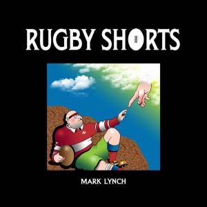Rugby Shorts by Mark Lynch