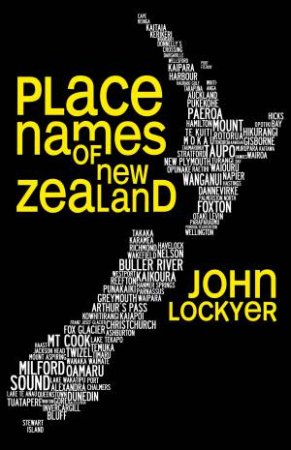 Place Names of New Zealand by John Lockyer