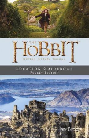 Hobbit Motion Picture Trilogy Location Guidebook- Pocket Ed.