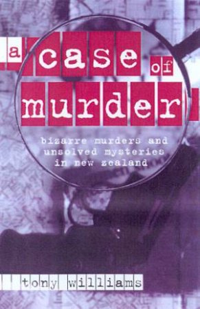 A Case Of Murder by Tony Williams