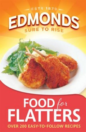 Edmonds Food For Flatters by Various