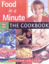 Food In A Minute The Cookbook