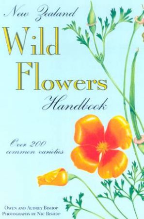 New Zealand Wild Flowers Handbook by Owen & Audrey Bishop