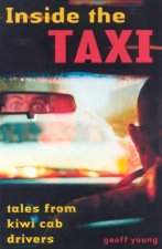 Inside The Taxi Tales From Kiwi Cab Drivers