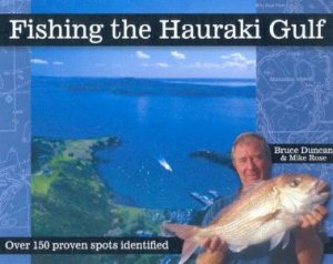 Fishing The Hauraki Gulf by Bruce Duncan & Mike Rose