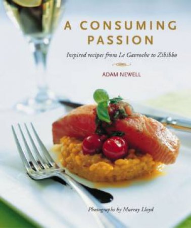 A Consuming Passion by Adam Newell