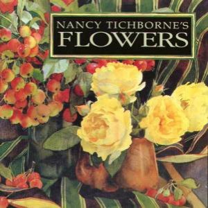 Nancy Tichborne's Flowers by Nancy Tichborne