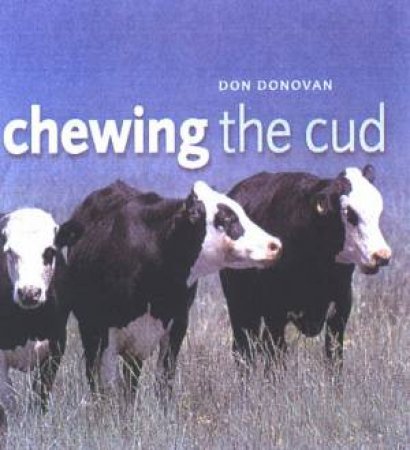 Chewing The Cud by Don Donovan