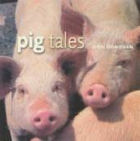 Pig Tales by Don Donovan