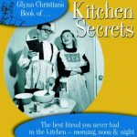 Glynn Christians Book Of Kitchen Secrets