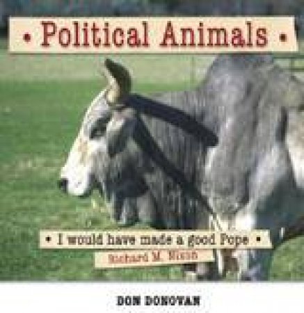 Political Animals by Don Donovan