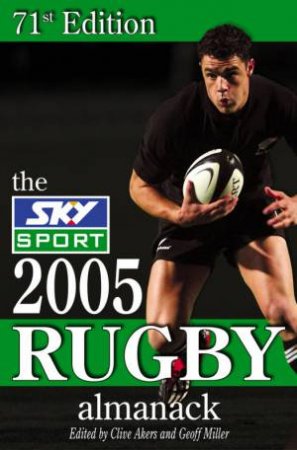 2005 Sky Sport Rugby Almanack - 71 Ed by Clive Akers