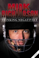 Mark Richardson Thinking Negatively