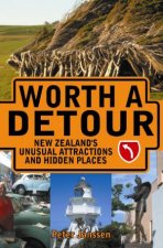 Worth a Detour New Zealands Unusual Attractions and Hidden Places