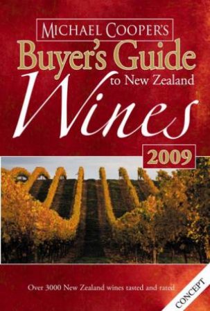 2009 Buyer's Guide to New Zealand Wine by Michael Cooper