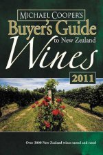 Michael Coopers Buyers Guide to New Zealand Wines 2011