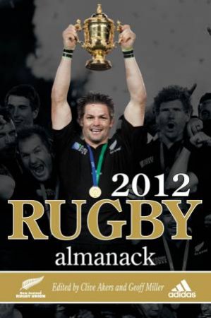 2012 Rugby Almanack by Clive Akers & Geoff Miller