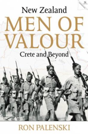 Men of Valour by Ron Palenski