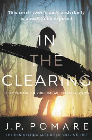 In The Clearing by J.P. Pomare