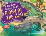 My First Board Book A Day At The Zoo