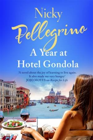 A Year At Hotel Gondola by Nicky Pellegrino