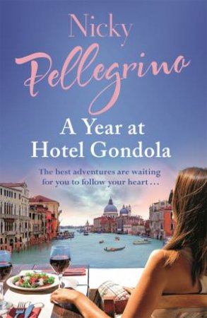 A Year At Hotel Gondola by Nicky Pellegrino