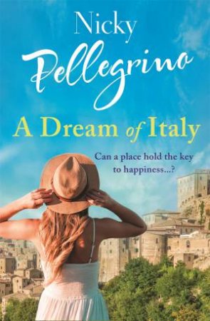 A Dream Of Italy by Nicky Pellegrino