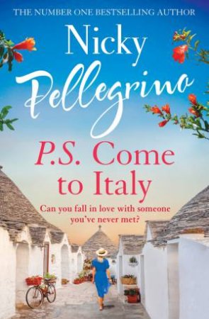 P.S. Come To Italy by Nicky Pellegrino
