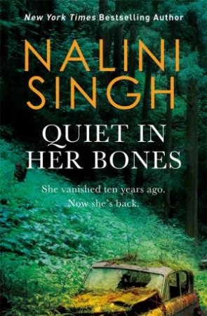 Quiet In Her Bones by Nalini Singh
