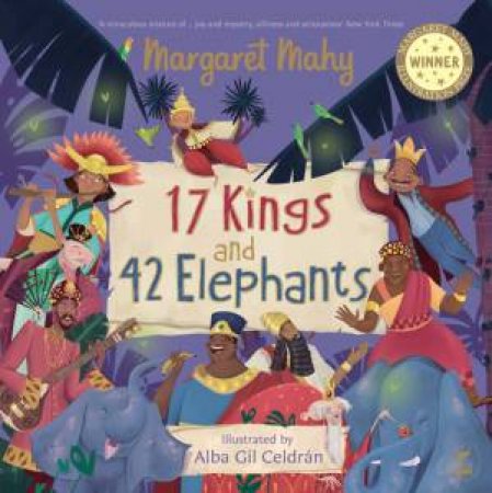 17 Kings and 42 Elephants by Margaret Mahy