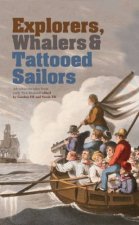 Explorers Whalers and Tattooed Sailors