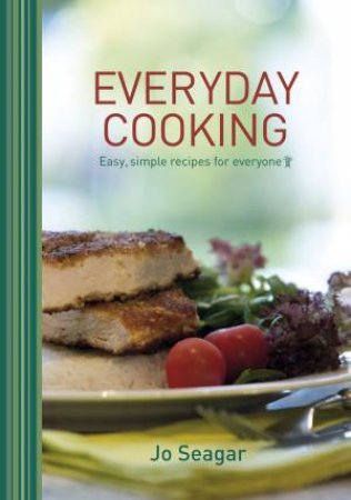 Everyday Cooking by Jo Seagar