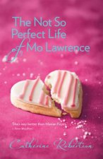 The Not So Perfect Life Of Mo Lawrence