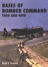 Bases of Bomber Command Then and Now