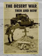 Desert War Then And Now