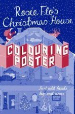 Rosie Flos Christmas House Colouring Poster