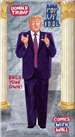 Pop Up Idol Donald Trump by Steve Kamlish & Roz Streeten