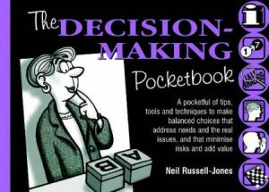 The Decision-Making Pocketbook by Neil Russell-Jones