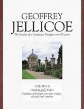 Geoffrey Jellicoe Vol II  The Studies Of A Landscape Designer Over 80 Years