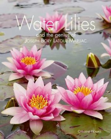 Water Lilies by HOLMES CAROLINE