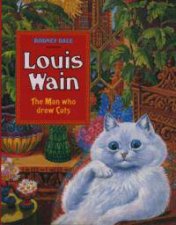 Louis Wain The Man Who Drew Cats