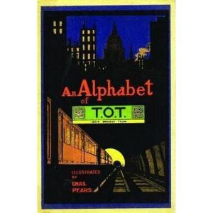An Alphabet of T.O.T by London Transport Museum