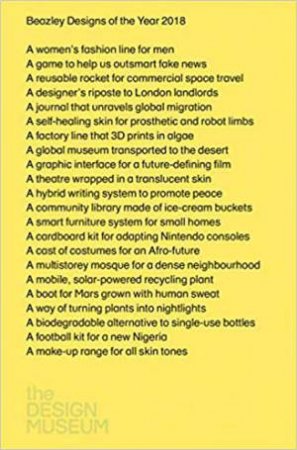 Beazley: Designs Of The Year 2018 by Aric Chen & Eleanor Watson