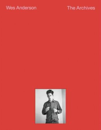 Wes Anderson by Johanna Agerman Ross & Matthieu Orléan & Lucia Savi