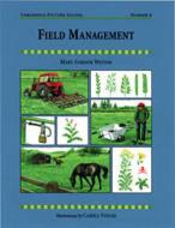 Field Management: Threshold Picture Guide 8 by GORDON WATSON MARY