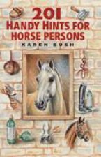 201 Handy Hints for Horse Persons