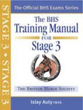 The Bhs Training Manual for Stage 3